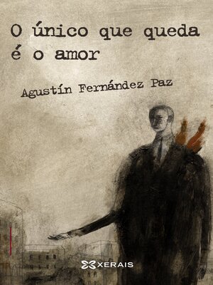 cover image of O único que queda é o amor